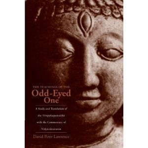 Lawrence, David Peter The Teachings of the Odd-eyed One: A Study and Translation of the Virupaksapancasika, With the Commentary of Vidyacakravartin (Suny series in Hindu ... with the Commentary of Vidyācakravartin Lawrence, David Peter The Teachings of the Odd-eyed One: A Study and Translation of the Virupaksapancasika, With the Commentary of Vidyacakravartin (Suny series in Hindu ... with the Commentary of Vidyācakravartin