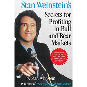 Weinstein, Stan Stan Weinstein's Secrets for Profit in Bull and Bear Markets (PERSONAL FINANCE & INVESTMENT) Weinstein, Stan Stan Weinstein's Secrets for Profit in Bull and Bear Markets (PERSONAL FINANCE & INVESTMENT)