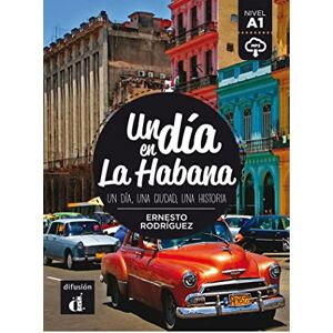 Rodriguez Un dia en...: Un dia en La Habana (A1) libro + MP3 descargable (Un día en ...) Rodriguez Un dia en...: Un dia en La Habana (A1) libro + MP3 descargable (Un día en ...)