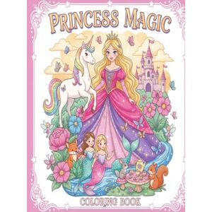 Arnold, Gregg Princess Magic Coloring Book Arnold, Gregg Princess Magic Coloring Book