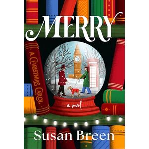 Susan Breen Merry: A Novel Susan Breen Merry: A Novel