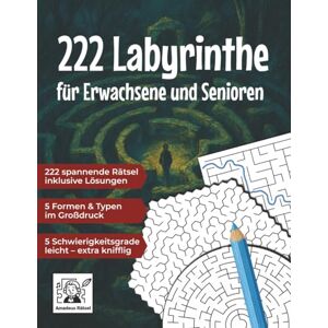 Rätsel, Amadeus 222 Labyrinthe für Erwachsene und Senioren: spannende Rätsel im Großdruck in 5 Formen & Typen in 5 Schwierigkeiten von einfach bis extrem schwer Nostalgie-Rätselspaß für die ganze Familie Rätsel, Amadeus 222 Labyrinthe für Erwachsene und Senioren: spannende Rätsel im Großdruck in 5 Formen & Typen in 5 Schwierigkeiten von einfach bis extrem schwer Nostalgie-Rätselspaß für die ganze Familie