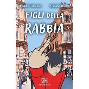 Editore, PAV FIGLI DELLA RABBIA Editore, PAV FIGLI DELLA RABBIA