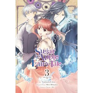 Mikawa, Miri Sugar Apple Fairy Tale, Vol. 3 (manga): Volume 3 (SUGAR APPLE FAIRY TALE GN) Mikawa, Miri Sugar Apple Fairy Tale, Vol. 3 (manga): Volume 3 (SUGAR APPLE FAIRY TALE GN)
