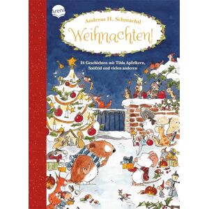 Schmachtl, Andreas H. Weihnachten! 24 Geschichten mit Tilda Apfelkern, Snöfrid und vielen anderen Schmachtl, Andreas H. Weihnachten! 24 Geschichten mit Tilda Apfelkern, Snöfrid und vielen anderen