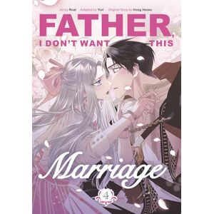 Hong Heesu Father, I Don't Want This Marriage, Vol. 4: The TikTok sensation (Father, I Don’t Want This Marriage, 4) Hong Heesu Father, I Don't Want This Marriage, Vol. 4: The TikTok sensation (Father, I Don’t Want This Marriage, 4)