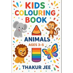 Thakur, Mr Rakesh Kumar Animal Friends Coloring Book for Kids Thakur, Mr Rakesh Kumar Animal Friends Coloring Book for Kids