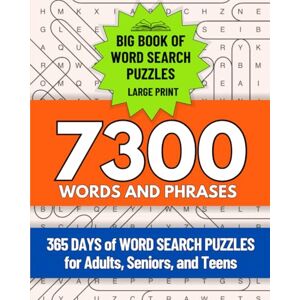 Boomers, Bored 365 Days of Word Search Puzzles for Adults, Seniors, and Teens: A Big Book of Word Search Puzzles in Large Print with 7300 Words and Phrases to Keep Your Brain Buzzing Boomers, Bored 365 Days of Word Search Puzzles for Adults, Seniors, and Teens: A Big Book of Word Search Puzzles in Large Print with 7300 Words and Phrases to Keep Your Brain Buzzing