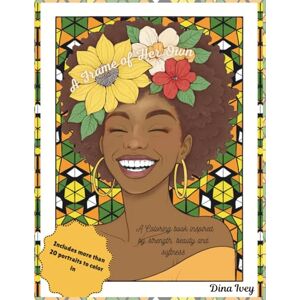 Ivey, D. A frame of her own: A coloring book inspired by strength, beauty and softness. Ivey, D. A frame of her own: A coloring book inspired by strength, beauty and softness.