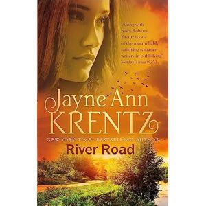 Krentz, Jayne Ann River Road: a standalone romantic suspense novel by an internationally bestselling author Krentz, Jayne Ann River Road: a standalone romantic suspense novel by an internationally bestselling author