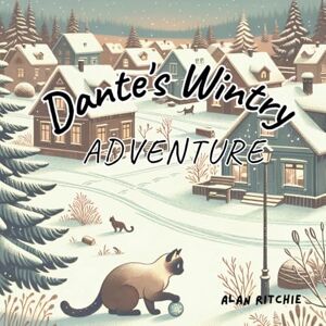Ritchie, Alan Dante's Wintry Adventure (Dante's Adventures) Ritchie, Alan Dante's Wintry Adventure (Dante's Adventures)