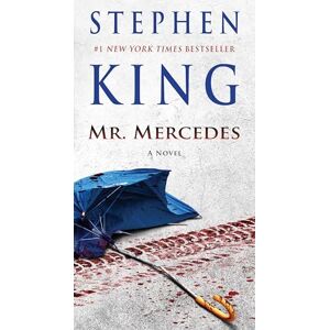 King, Stephen Mr. Mercedes: A Novel: 1 (Bill Hodges Trilogy) King, Stephen Mr. Mercedes: A Novel: 1 (Bill Hodges Trilogy)