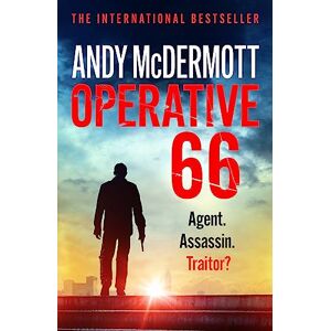 McDermott, Andy Operative 66: Agent. Assassin. Traitor? (Alex Reeve) McDermott, Andy Operative 66: Agent. Assassin. Traitor? (Alex Reeve)