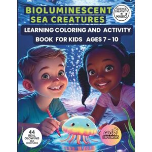 Skyehart, Marigold Bioluminescent Sea Creatures Learning Coloring and Activity Book for Kids Ages 7–10: Educational Ocean Animals Workbook with Real Facts, Homeschool Science Resource, and Unique Gift for Children Skyehart, Marigold Bioluminescent Sea Creatures Learning Coloring and Activity Book for Kids Ages 7–10: Educational Ocean Animals Workbook with Real Facts, Homeschool Science Resource, and Unique Gift for Children