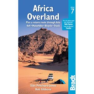 Pritchard-Jones, Sian Africa Overland: plus a return route through Asia 4x4· Motorbike· Bicycle· Truck (Bradt Travel Guides) Pritchard-Jones, Sian Africa Overland: plus a return route through Asia 4x4· Motorbike· Bicycle· Truck (Bradt Travel Guides)