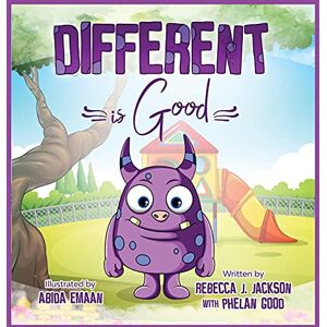 Jackson Different is Good: A Cute Children's Picture Book about Racism & Diversity to help Teach your Kids Equality and Kindness Jackson Different is Good: A Cute Children's Picture Book about Racism & Diversity to help Teach your Kids Equality and Kindness