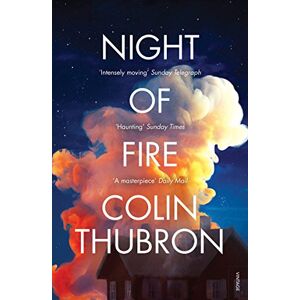 Thubron, Colin Night of Fire: Colin Thubron Thubron, Colin Night of Fire: Colin Thubron