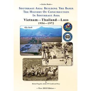 Tregaskis, Richard -Seabee Book- Southeast Asia: Building The Bases The History Of Construction In Southeast Asia: Vietnam Construction Tregaskis, Richard -Seabee Book- Southeast Asia: Building The Bases The History Of Construction In Southeast Asia: Vietnam Construction