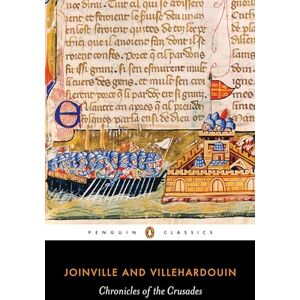 Joinville and Villehardouin Chronicles of the Crusades (Penguin Classics) Joinville and Villehardouin Chronicles of the Crusades (Penguin Classics)