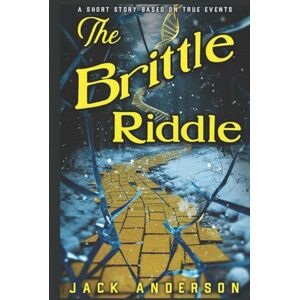 Anderson, Jack The Brittle Riddle (The Brittle Riddle Murder Mystery!) Anderson, Jack The Brittle Riddle (The Brittle Riddle Murder Mystery!)