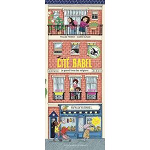 HÉDELIN, Pascale Cité Babel Le grand livre des religions HÉDELIN, Pascale Cité Babel Le grand livre des religions