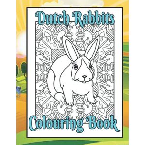 Designs, Trevlora Dutch Rabbits Colouring Book: Rabbit colouring books for adults (Rabbits & Guinea Pigs Colouring Books by Trevlora) Designs, Trevlora Dutch Rabbits Colouring Book: Rabbit colouring books for adults (Rabbits & Guinea Pigs Colouring Books by Trevlora)