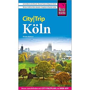 Kabasci, Kirstin Reise Know-How CityTrip Köln: Reiseführer mit Stadtplan und kostenloser Web-App Kabasci, Kirstin Reise Know-How CityTrip Köln: Reiseführer mit Stadtplan und kostenloser Web-App