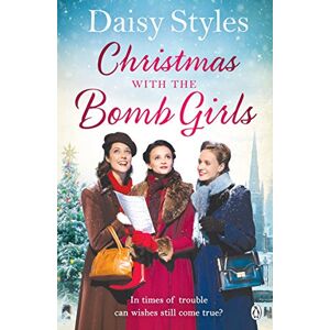 Daisy Tech Christmas with the Bomb Girls: The perfect Christmas wartime story to cosy up with this year: 3 Daisy Tech Christmas with the Bomb Girls: The perfect Christmas wartime story to cosy up with this year: 3