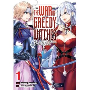 Kawamoto, Homura The War of Greedy Witches, Vol. 1: 32 of the Wickedest Women Duel to the Death Volume 1 Kawamoto, Homura The War of Greedy Witches, Vol. 1: 32 of the Wickedest Women Duel to the Death Volume 1