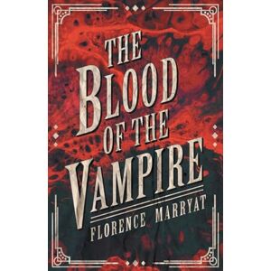 Marryat, Florence The Blood of the Vampire Marryat, Florence The Blood of the Vampire
