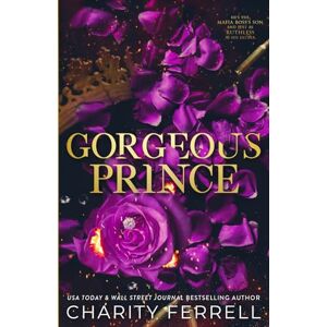 Ferrell, Charity Gorgeous Prince Special Edition: Marchetti Mafia: 2 (Marchetti Mafia Special Edition) Ferrell, Charity Gorgeous Prince Special Edition: Marchetti Mafia: 2 (Marchetti Mafia Special Edition)