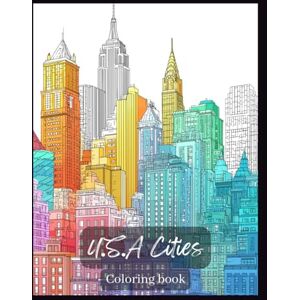 Creative Labs US Cities Coloring Book for Adults: Iconic Landmarks and Scenic City Views from Across America: A Relaxing Journey Through New York, San Francisco, ... of America’s Most Beautiful Cities Creative Labs US Cities Coloring Book for Adults: Iconic Landmarks and Scenic City Views from Across America: A Relaxing Journey Through New York, San Francisco, ... of America’s Most Beautiful Cities