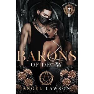 Lawson, Angel Barons of Decay (Royals of Forsyth University) Lawson, Angel Barons of Decay (Royals of Forsyth University)