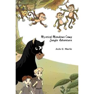Marie, JoJo C Mystical Meadows Camp: Jungle Adventure: 1 Marie, JoJo C Mystical Meadows Camp: Jungle Adventure: 1
