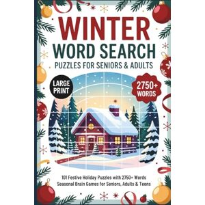 Pozler, Battouda Witty Winter Word Search for Seniors & Adults: 101 Festive Puzzles to Celebrate Christmas, Hanukkah, and the New Year Winter Brain Games Holiday Puzzles With 2750+ Words Pozler, Battouda Witty Winter Word Search for Seniors & Adults: 101 Festive Puzzles to Celebrate Christmas, Hanukkah, and the New Year Winter Brain Games Holiday Puzzles With 2750+ Words
