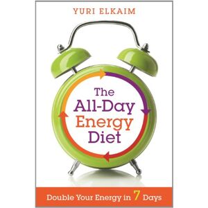 Elkaim, Yuri The All-Day Energy Diet: Double Your Energy in 7 Days Elkaim, Yuri The All-Day Energy Diet: Double Your Energy in 7 Days