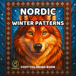 Books, CalmBerry Nordic Winter Patterns: Scandinavian Folk Motifs Coloring Book for Adults with Fair-Isle Borders and Snowflake Patchwork for Christmas Relaxation Books, CalmBerry Nordic Winter Patterns: Scandinavian Folk Motifs Coloring Book for Adults with Fair-Isle Borders and Snowflake Patchwork for Christmas Relaxation