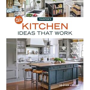 Paper, Heather J. All New Kitchen Ideas that Work (Idea Books) Paper, Heather J. All New Kitchen Ideas that Work (Idea Books)