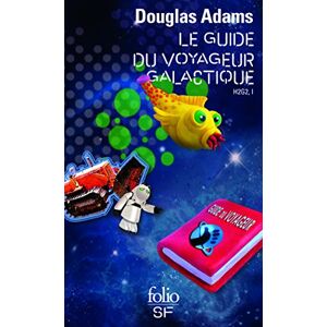 Adams, Douglas Le guide du voyageur galactique (H2G2 vol.1) (Folio Science Fiction) Adams, Douglas Le guide du voyageur galactique (H2G2 vol.1) (Folio Science Fiction)
