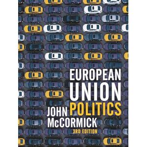 John McCormick European Union Politics John McCormick European Union Politics
