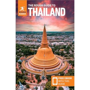 Guides, Rough The Rough Guide to Thailand: Travel Guide with eBook (Rough Guides Main Series) Guides, Rough The Rough Guide to Thailand: Travel Guide with eBook (Rough Guides Main Series)