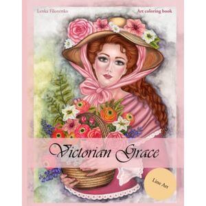 Filonenko, Lenka Victorian Grace: Line art Coloring book Filonenko, Lenka Victorian Grace: Line art Coloring book