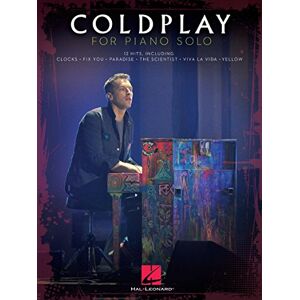 Coldplay for Piano Solo Piano Solo Sheet Music Songbook Smash Hits Arranged for Intermediate and Advanced Musicians Music Book for Pianists and Coldplay Fans Popular Piano Songs Coldplay for Piano Solo Piano Solo Sheet Music Songbook Smash Hits Arranged for Intermediate and Advanced Musicians Music Book for Pianists and Coldplay Fans Popular Piano Songs