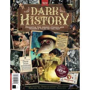 Future Publishing Ltd All About History Dark History: Discover the sordid stories and terrible tales of the past Future Publishing Ltd All About History Dark History: Discover the sordid stories and terrible tales of the past