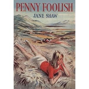 Shaw, Jane Penny Foolish: 1 Shaw, Jane Penny Foolish: 1