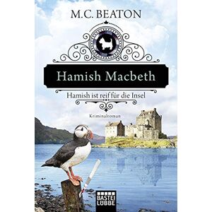 Beaton, M. C. Hamish Macbeth ist reif für die Insel: Kriminalroman Beaton, M. C. Hamish Macbeth ist reif für die Insel: Kriminalroman
