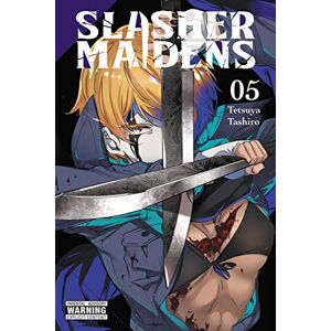 Tashiro, Tetsuya Slasher Maidens, Vol. 5 (SLASHER MAIDENS GN) Tashiro, Tetsuya Slasher Maidens, Vol. 5 (SLASHER MAIDENS GN)