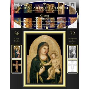 Art-Lines Giotto Coloring Book: Giotto Complete Art Coloring Book #1 Color The Greatest Compositions In History Art-Lines Giotto Coloring Book: Giotto Complete Art Coloring Book #1 Color The Greatest Compositions In History