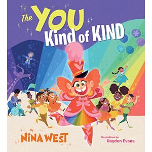 West, Nina The You Kind of Kind: Images to Inspire Revelations and Revolutions West, Nina The You Kind of Kind: Images to Inspire Revelations and Revolutions