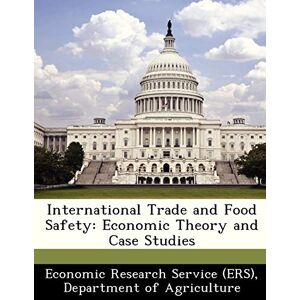 Philosophy International Trade and Food Safety: Economic Theory and Case Studies Philosophy International Trade and Food Safety: Economic Theory and Case Studies